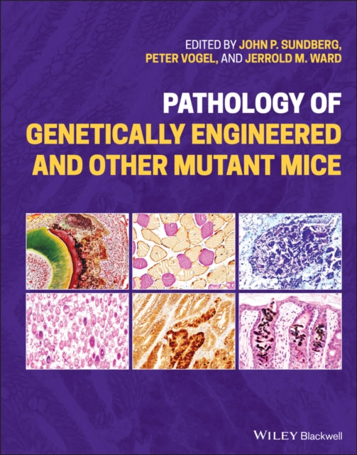 Book cover of: Pathology of Genetically Engineered and Other Mutant Mice. By: Peter Vogel