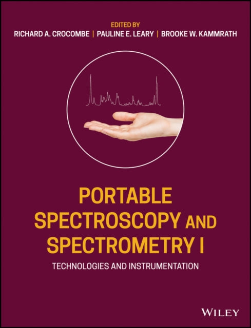 Book cover of: Portable Spectroscopy and Spectrometry, Technologies and Instrumentation. By: Richard A. Crocombe