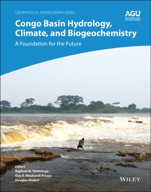 Book cover of: Congo Basin Hydrology, Climate, and Biogeochemistry. By: Douglas Alsdorf