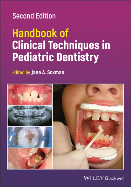 Book cover of: Handbook of Clinical Techniques in Pediatric Dentistry. By: Jane A. Soxman