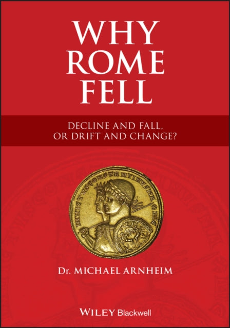 Book cover of: Why Rome Fell. By: Michael Arnheim