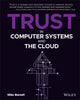 Book cover of: Trust in Computer Systems and the Cloud. By: Mike Bursell