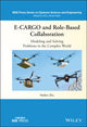 Book cover of: E-CARGO and Role-Based Collaboration. By: Haibin Zhu