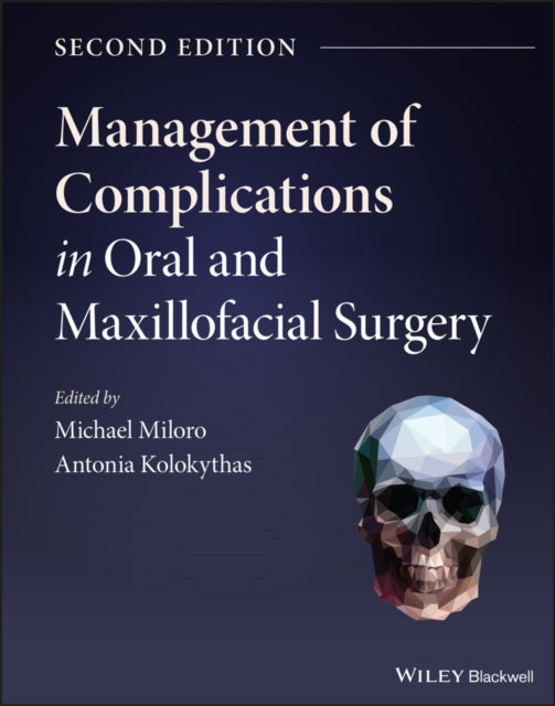 Book cover of: Management of Complications in Oral and Maxillofacial Surgery. By: Michael Miloro