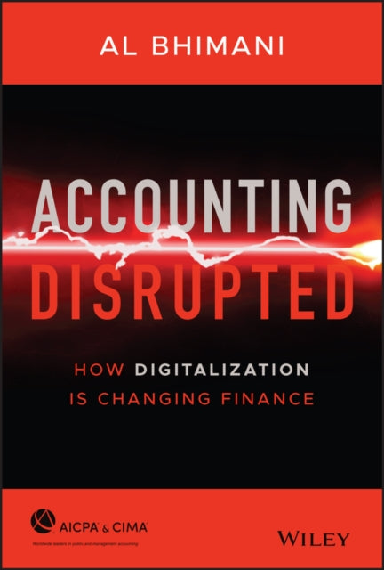 Book cover of: Accounting Disrupted. By: Al Bhimani
