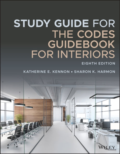 Book cover of: Study Guide for The Codes Guidebook for Interiors. By: Katherine E. Kennon