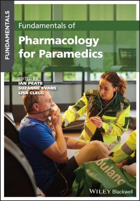 Book cover of: Fundamentals of Pharmacology for Paramedics. By: Ian Peate