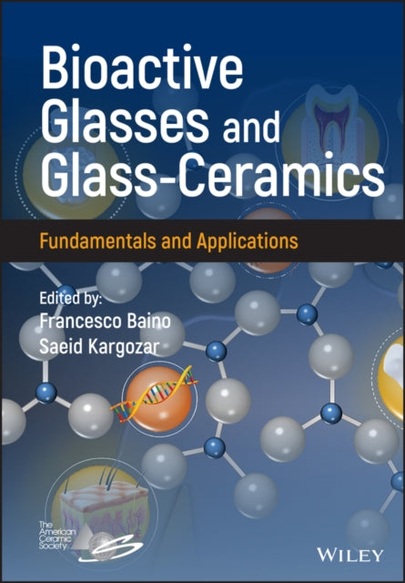 Book cover of: Bioactive Glasses and Glass-Ceramics. By: Francesco Baino