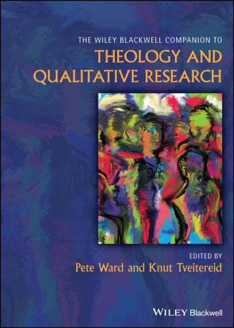 Book cover of: Wiley Blackwell Companion to Theology and Qualitative Research. By: Ward, Peter