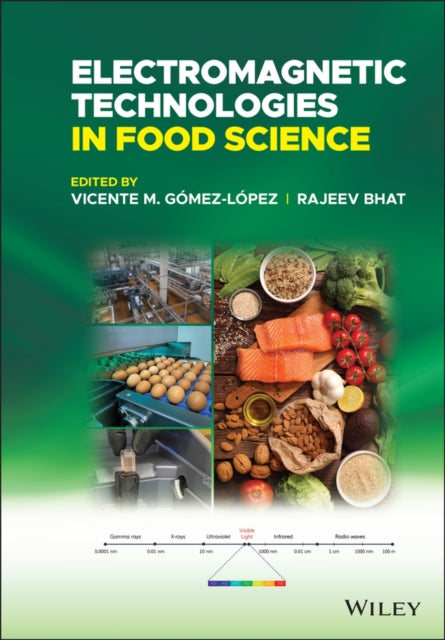 Book cover of: Electromagnetic Technologies in Food Science. By: Vicente M. Gómez-López