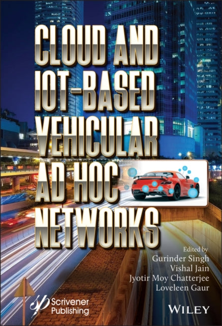 Book cover of: Cloud and IoT-Based Vehicular Ad Hoc Networks. By: Gurinder Singh