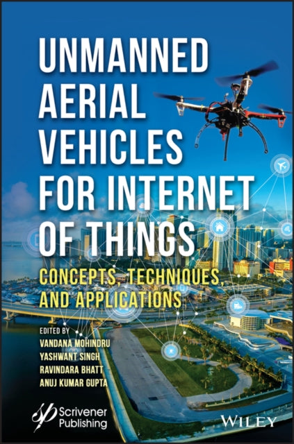 Book cover of: Unmanned Aerial Vehicles for Internet of Things (IoT). By: Yashwant Singh
