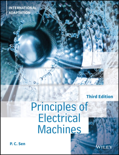 Book cover of: Principles of Electric Machines and Power Electronics, International Adaptation. By: P. C. Sen