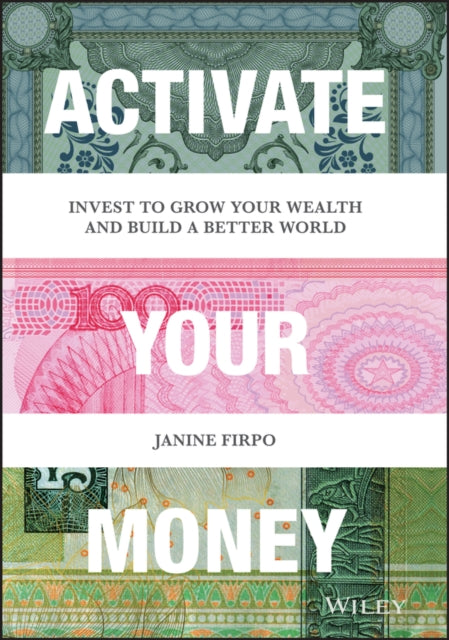 Book cover of: Activate Your Money. By: Janine Firpo