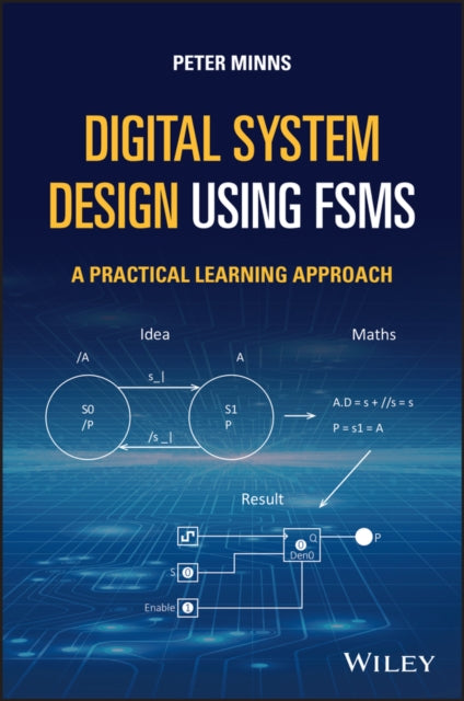 Book cover of: Digital System Design using FSMs. By: Peter D. Minns