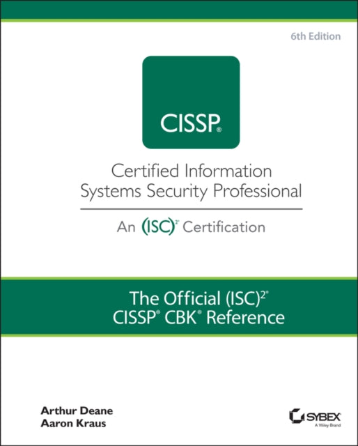 Book cover of: Official (ISC)2 CISSP CBK Reference. By: Arthur J. Deane