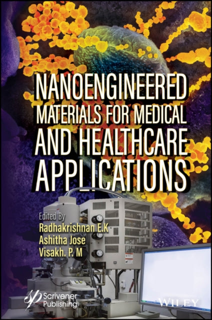 Book cover of: Nanoengineered Materials for Medical and Healthcare Applications. By: Radhakrishnan Edayileveettil Krishnankutty