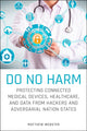 Book cover of: Do No Harm. By: Matthew Webster