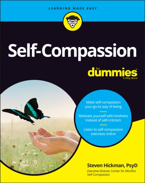 Book cover of: Self-Compassion For Dummies. By: Steven Hickman