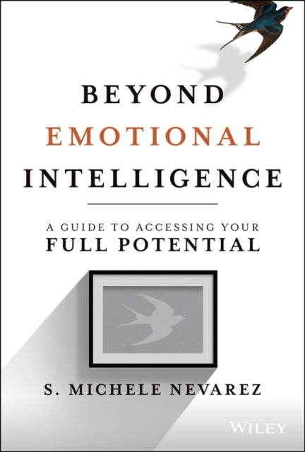 Book cover of: Beyond Emotional Intelligence. By: S. Michele Nevarez