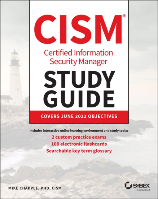 Book cover of: CISM Certified Information Security Manager Study Guide. By: Mike Chapple