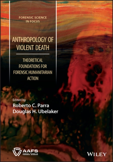 Book cover of: Anthropology of Violent Death. By: R. C. Parra