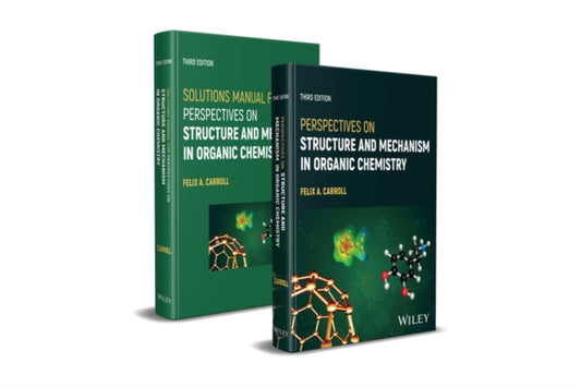 Book cover of: Perspectives on Structure and Mechanism in Organic Chemistry, 3e Set. By: Felix A. Carroll