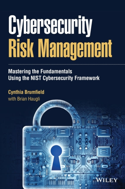 Book cover of: Cybersecurity Risk Management. By: Cynthia Brumfield