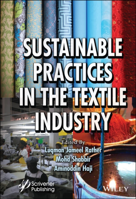 Book cover of: Sustainable Practices in the Textile Industry. By: Luqman Jameel Rather