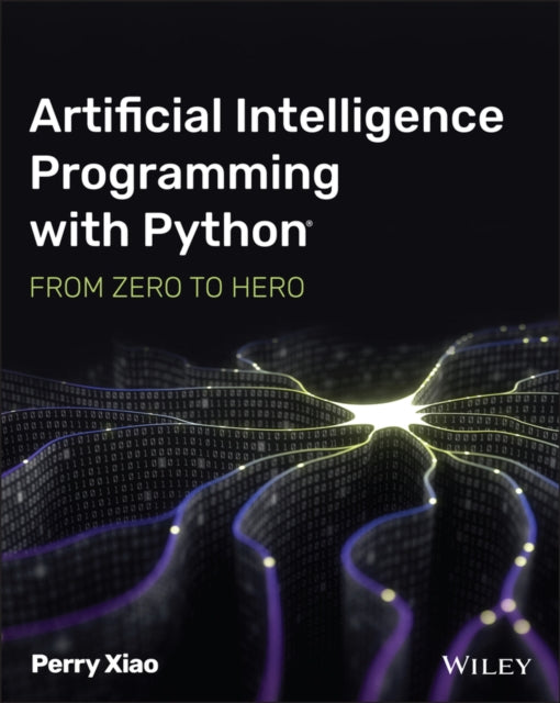 Book cover of: Artificial Intelligence Programming with Python. By: Perry Xiao