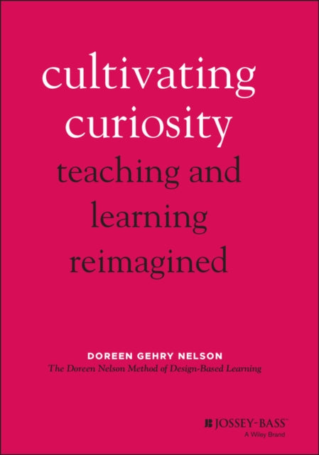 Book cover of: Cultivating Curiosity. By: Doreen Gehry Nelson