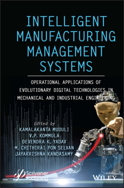 Book cover of: Intelligent Manufacturing Management Systems. By: Kamalakanta Muduli