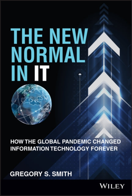 Book cover of: New Normal in IT. By: Gregory S. Smith