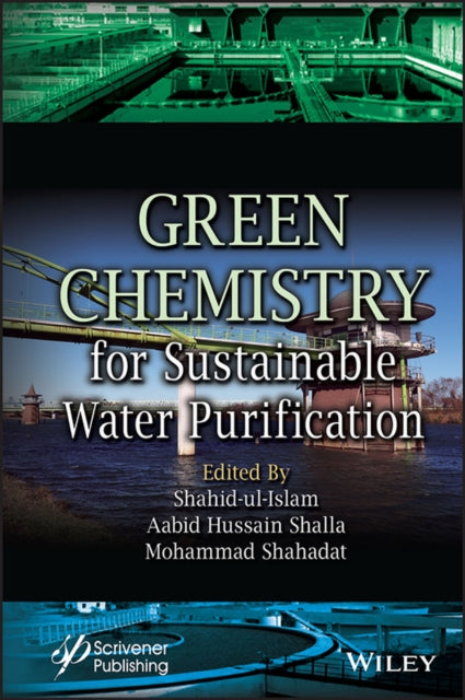 Book cover of: Green Chemistry for Sustainable Water Purification. By: Shahid Ul-Islam