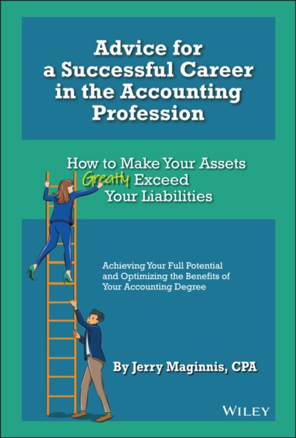 Book cover of: Advice for a Successful Career in the Accounting Profession. By: Jerry Maginnis