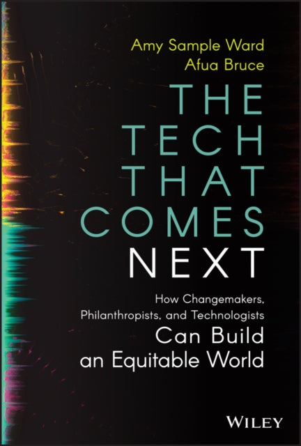 Book cover of: Tech That Comes Next. By: Amy Sample Ward