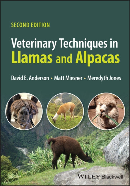 Book cover of: Veterinary Techniques in Llamas and Alpacas. By: David E. Anderson