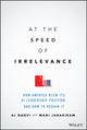 Book cover of: At the Speed of Irrelevance. By: Al Naqvi