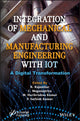 Book cover of: Integration of Mechanical and Manufacturing Engineering with IoT. By: R. Rajasekar
