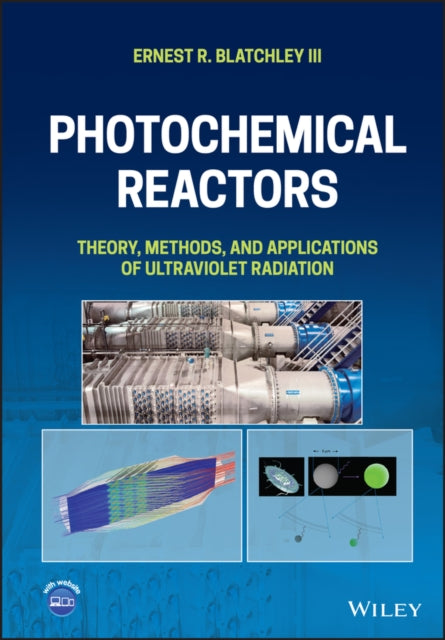 Book cover of: Photochemical Reactors. By: Ernest R. Blatchley
