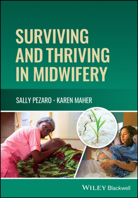Book cover of: Surviving and Thriving in Midwifery. By: S. Pezaro