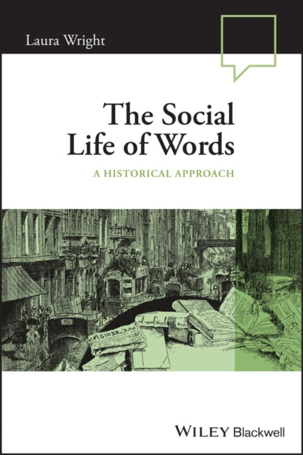 Book cover of: Social Life of Words. By: Laura Wright