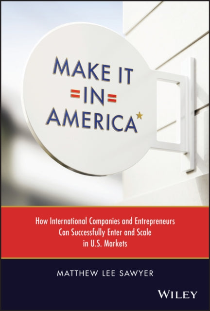 Book cover of: Make It in America. By: Matthew Sawyer