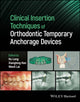 Book cover of: Clinical Insertion Techniques of Orthodontic Temporary Anchorage Devices. By: H. Long