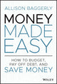 Book cover of: Money Made Easy. By: Allison Baggerly
