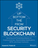 Book cover of: Blockchain Security from the Bottom Up. By: Howard E. Poston
