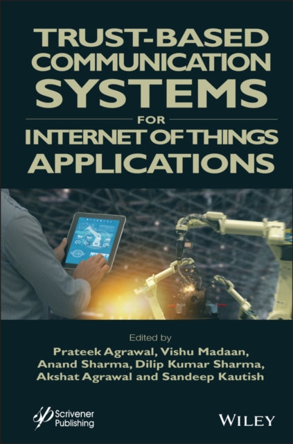 Book cover of: Trust-Based Communication Systems for Internet of Things Applications. By: Prateek Agrawal