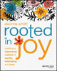 Book cover of: Rooted in Joy. By: Deonna Smith
