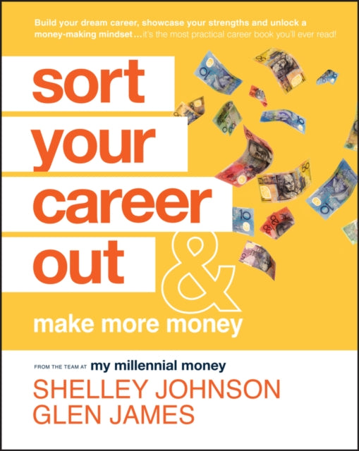 Book cover of: Sort Your Career Out. By: Glen James
