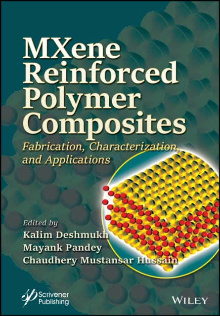 Book cover of: MXene Reinforced Polymer Composites. By: Kalim Deshmukh